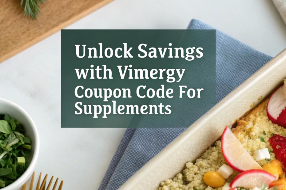 Unlock Savings with Vimergy Coupon Code for Supplements