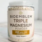BioEmblem triple magnesium powder: 350 mg per serving for daily support: Your Guide to Choosing the Right Supplement
